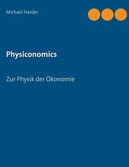 Kartonierter Einband Physiconomics von Michael Harder