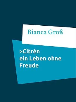 E-Book (epub) Citrén von Bianca Groß