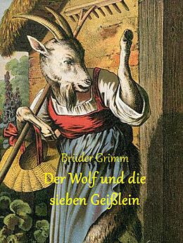E-Book (epub) Der Wolf und die sieben Geißlein von Brüder Grimm