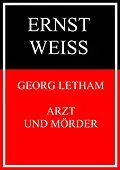 E-Book (epub) Georg Letham - Arzt und Mörder von Ernst Weiß