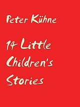 E-Book (epub) 14 Little Children's stories von Peter Kühne