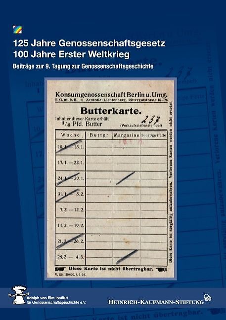 125 Jahre Genossenschaftsgesetz 100 Jahre Erster Weltkrieg