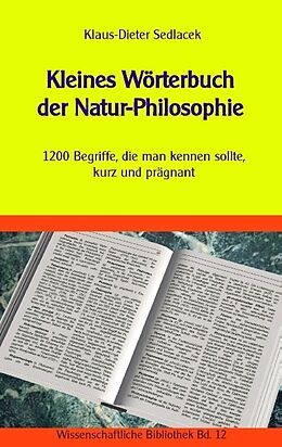 Kartonierter Einband Kleines Wörterbuch der Natur-Philosophie von Klaus-Dieter Sedlacek