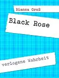 E-Book (epub) Black Rose von Bianca Groß