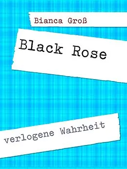 E-Book (epub) Black Rose von Bianca Groß