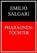 E-Book (epub) Pharaonentöchter von Emilio Salgari