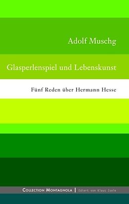 Fester Einband Glasperlenspiel und Lebenskunst von Adolf Muschg