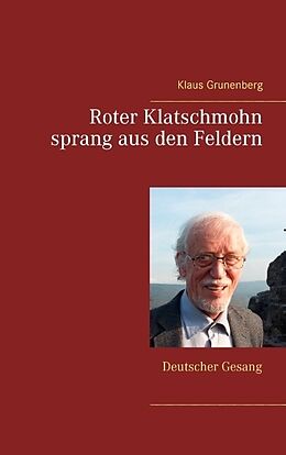 Kartonierter Einband Roter Klatschmohn sprang aus den Feldern von Klaus Grunenberg