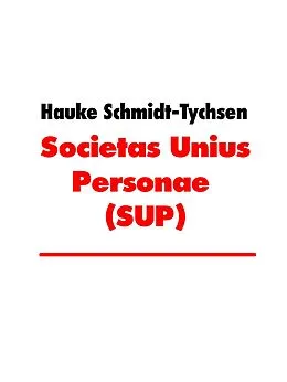 E-Book (epub) Societas Unius Personae (SUP) von Hauke Schmidt-Tychsen