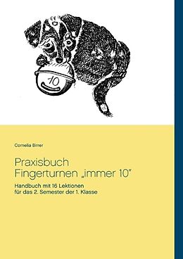 Kartonierter Einband Praxisbuch Fingerturnen immer 10 von Cornelia Birrer