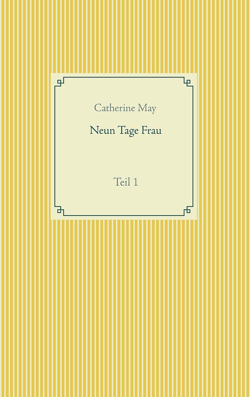 Neun Tage Frau