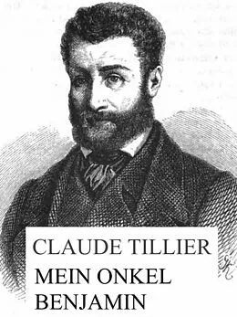 E-Book (epub) Mein Onkel Benjamin von Claude Tillier