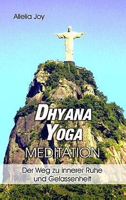 Kartonierter Einband DhyanaYoga - Meditation von Allelia Joy