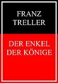 E-Book (epub) Der Enkel der Könige von Franz Treller