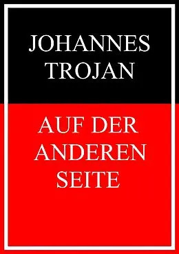 E-Book (epub) Auf der anderen Seite von Johannes Trojan