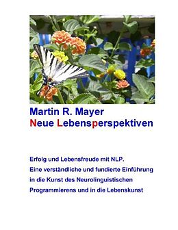 Fester Einband Neue Lebensperspektiven von Martin R. Mayer