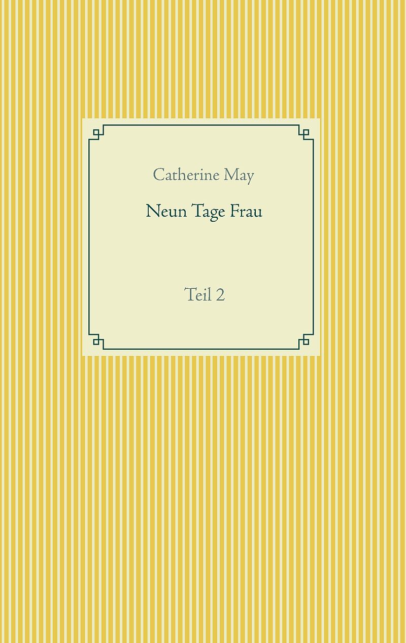 Neun Tage Frau