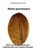E-Book (epub) Relativ gute Rezepte von Hannes Schramm, Kerstin Matrikel
