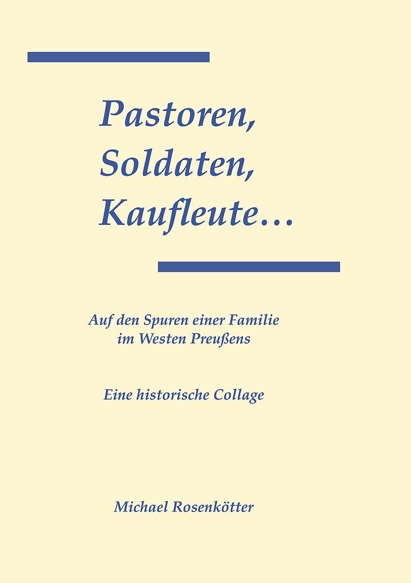 Pastoren, Soldaten, Kaufleute...