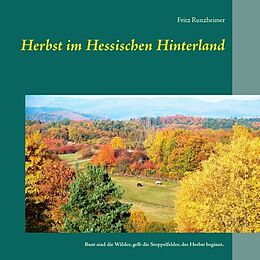 Kartonierter Einband Herbst im Hessischen Hinterland von Fritz Runzheimer