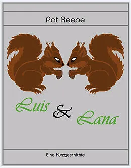 E-Book (epub) Luis und Lana von Pat Reepe