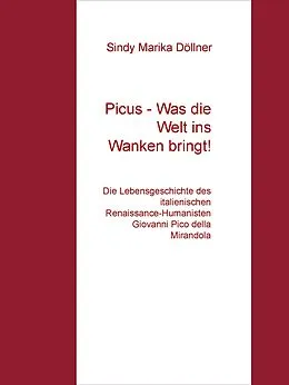 E-Book (epub) Picus - Was die Welt ins Wanken bringt! von Sindy Marika Döllner