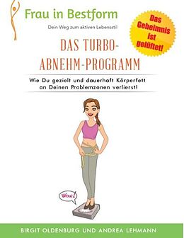 Kartonierter Einband Das Turbo-Abnehm-Programm von Birgit Oldenburg, Andrea Lehmann