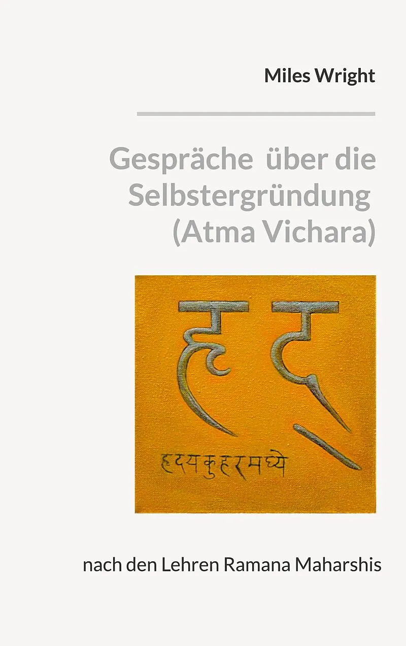 Gespräche über die Selbstergründung (Atma Vichara)
