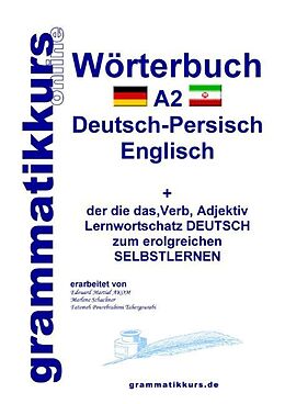 Kartonierter Einband Wörterbuch Deutsch - Persisch - Farsi - Englisch A2 von Marlene Schachner