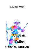 E-Book (epub) Captain Pallet Special Edition von Z. Z. Rox Orpo