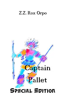 E-Book (epub) Captain Pallet Special Edition von Z. Z. Rox Orpo