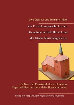 Kartonierter Einband Zur Entstehungsgeschichte der Gemeinde in Klein Borstel und der Kirche Maria-Magdalenen von Uwe Gleßmer, Emmerich Jäger