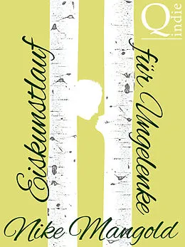 E-Book (epub) Eiskunstlauf für Ungelenke von Nike Mangold