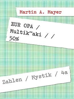 E-Book (epub) EUR OPA / Multik**aki / / 50% von Martin A. Mayer