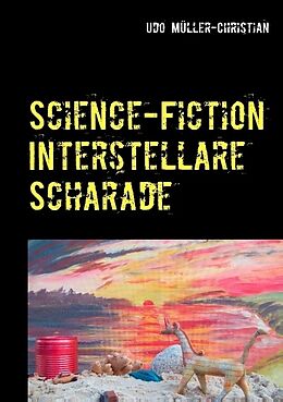 Kartonierter Einband Science-Fiction Interstellare Scharade von Udo Müller-Christian