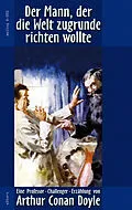 E-Book (epub) Der Mann, der die Welt zugrunde richten wollte von Arthur Conan Doyle, Ronald Hoppe