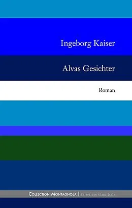 E-Book (epub) Alvas Gesichter von Ingeborg Kaiser