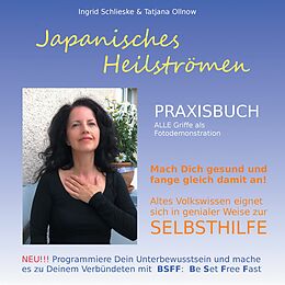 E-Book (epub) Japanisches Heilströmen: Praxisbuch von Ingrid Schlieske, Tatjana Ollnow
