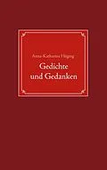 E-Book (epub) Gedichte und Gedanken von Anna-Katharina Hüging