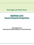 E-Book (epub) Iscontour 2015 - Tourism Research Perspectives von Roman Egger, Christian Maurer