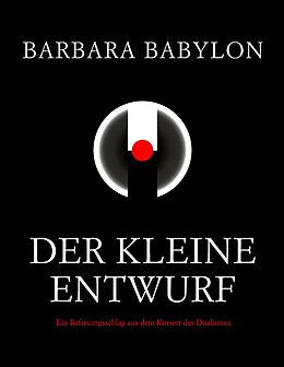 E-Book (epub) Der kleine Entwurf von Barbara Babylon