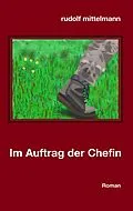 E-Book (epub) Im Auftrag der Chefin von Rudolf Mittelmann