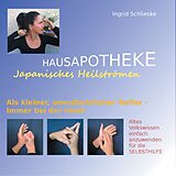 E-Book (epub) Hausapotheke Japanisches Heilströmen von Ingrid Schlieske