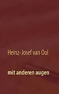 E-Book (epub) Mit anderen Augen von Heinz-Josef van Ool
