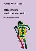 E-Book (epub) Ratgeber zum Bandscheibenvorfall von Afshin Seresti