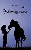 E-Book (epub) Schattenspringen von M. C. Winter