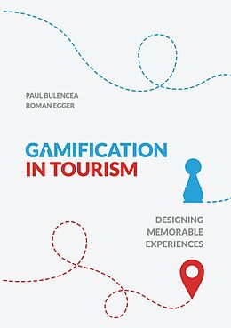 E-Book (epub) Gamification in Tourism von Paul Bulencea, Roman Egger