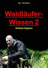E-Book (epub) Waldläufer-Wissen 2 von Kai Sackmann