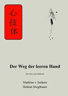 E-Book (epub) Der Weg der leeren Hand von Matthias Von Saldern, Helmut Stieglbauer