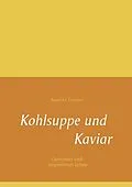 E-Book (epub) Kohlsuppe und Kaviar von Angelika Trümper